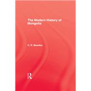 The Modern History of Mongolia