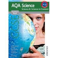 New AQA Science GCSE Science B: Science in Context Teacher's Book