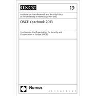 OSCE Yearbook 2013 Yearbook on the Organization for Security and Co-operation in Europe (OSCE)