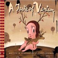 Taste of Venison : A Picto-Novelette: A BLAB! Storybook