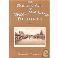 The Golden Age of Onondaga Lake Resorts