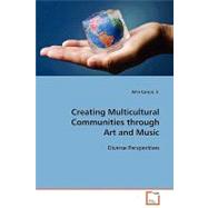 Creating Multicultural Communities Through Art and Music