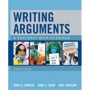 Writing Arguments : A Rhetoric with Readings