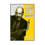 Marshal Royal : Jazz Survivor