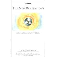 The New Revelations; A Conversation With  God