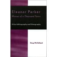 Eleanor Parker Woman of a Thousand Faces