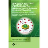 Lanthanide and Other Transition Metal Ion Complexes and Nanoparticles in Magnetic Resonance Imaging