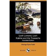 Loch Lomond, Loch Katrine and the Trossachs