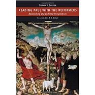 Reading Paul With the Reformers