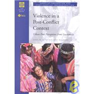 Violence in a Post-Conflict Context : Urban Poor Perceptions from Guatemala