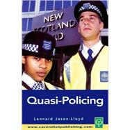 Quasi-Policing