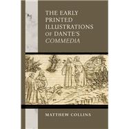 The Early Printed Illustrations of Dante’s 