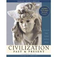 Civilization Past and Present Vol. 2 : Primary Source Edition for Civilization Past and Present