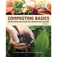 Composting Basics All the Skills and Tools You Need to Get Started