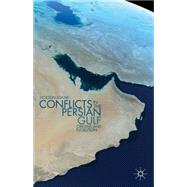 Conflicts in the Persian Gulf Origins and Evolution