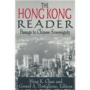 The Hong Kong Reader: Passage to Chinese Sovereignty