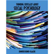 Thinking Critically About Social Psychology
