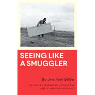 Seeing Like a Smuggler