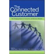 The Connected Customer: The Changing Nature of Consumer and Business Markets