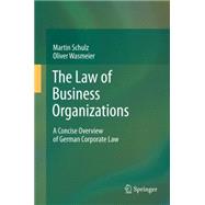 The Law of Business Organizations