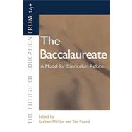 The Baccalaureate: A Model for Curriculum Reform