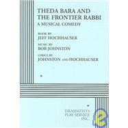 Theda Bara and the Frontier Rabbi - Acting Edition