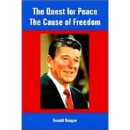 The Quest for Peace, the Cause of Freedom