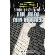 True Stories of the Real Men in Black