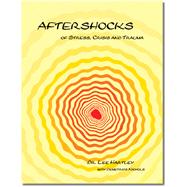 Aftershocks of Stress, Crisis and Trauma