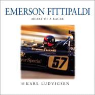 Emerson Fittipaldi : Heart of a Racer