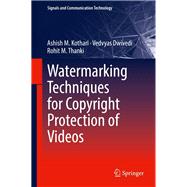 Watermarking Techniques for Copyright Protection of Videos