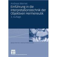Einführung in Die Interpretationstechnik Der Objektiven Hermeneutik