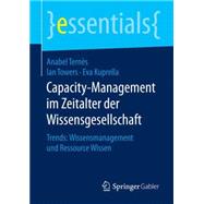 Capacity-management Im Zeitalter Der Wissensgesellschaft