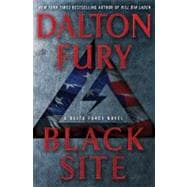 Black Site A Delta Force Novel