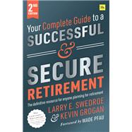 Your Complete Guide to a Successful and Secure Retirement