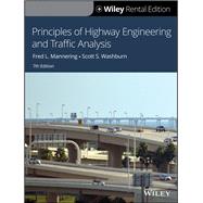 Principles of Highway Engineering and Traffic Analysis, 7th Edition [Rental Edition]