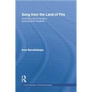 Song from the Land of Fire: Azerbaijanian Mugam in the Soviet and Post-Soviet Periods