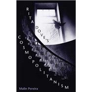 Rita Dove's Cosmopolitanism