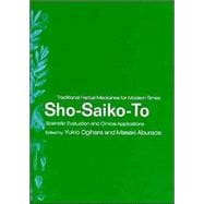 Sho-Saiko-To: Scientific Evaluation and Clinical Applications