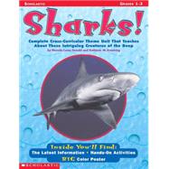 Sharks! Complete Cross-Curricular Theme Unit That Teaches About These Intriguing Creatures of the Deep