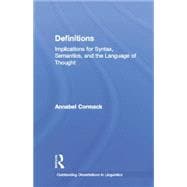 Definitions: Implications for Syntax, Semantics, and the Language of Thought