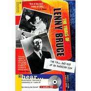 The Trials of Lenny Bruce: The Fall and Rise of an American Icon