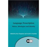 Language Prescription Values, Ideologies and Identity