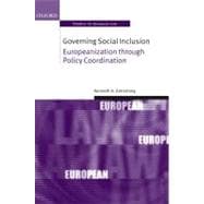 Governing Social Inclusion Europeanization through Policy Coordination