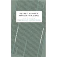 The Turn to Biographical Methods in Social Science: Comparative Issues and Examples