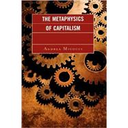 The Metaphysics of Capitalism
