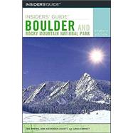 Insiders' Guide® to Boulder and Rocky Mountain National Park, 7th