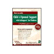 How to Settle Child and Spousal Support : With CalSupport for Windows