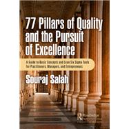 77 Pillars of Quality and the Pursuit of Excellence
