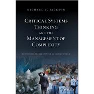 Critical Systems Thinking and the Management of Complexity